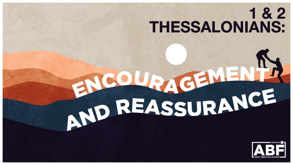 Thessalonians: Encouragement and Reassurance  Image