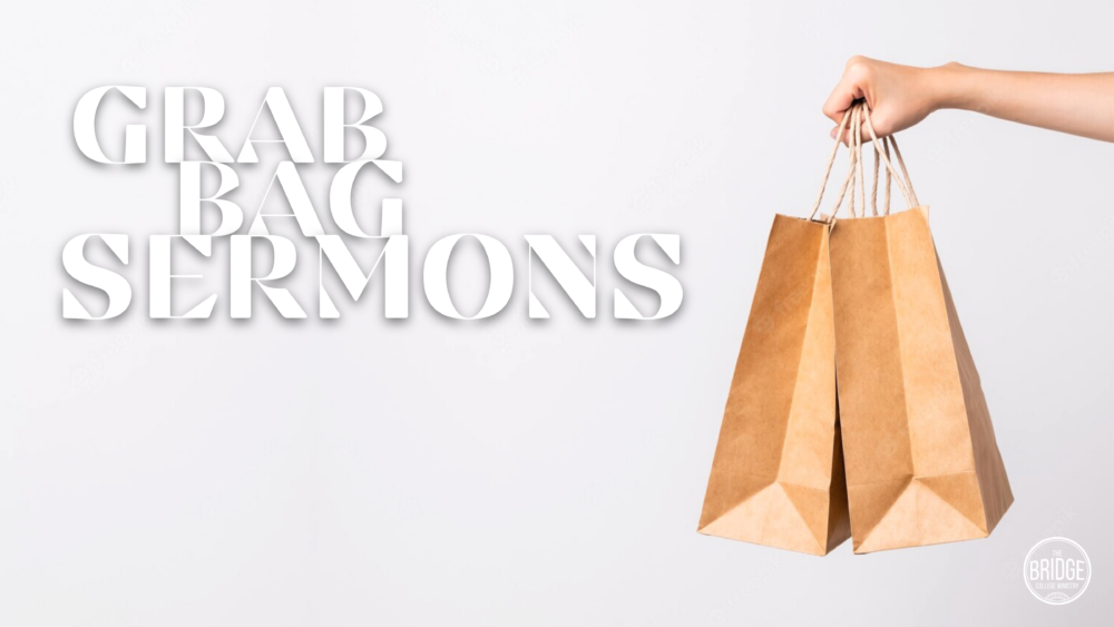 Grab Bag Sermons