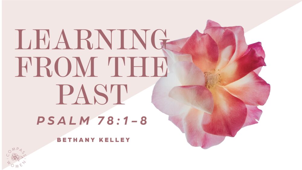 Learning from the Past (Psalm 78:1-8) Image