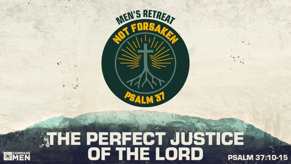 The Perfect Justice of the Lord (Psalm 37:10-15) Image