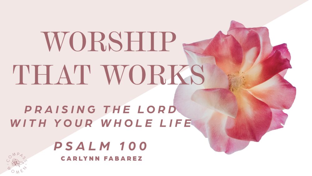 Praising the Lord With Your Whole Life (Psalm 100) Image