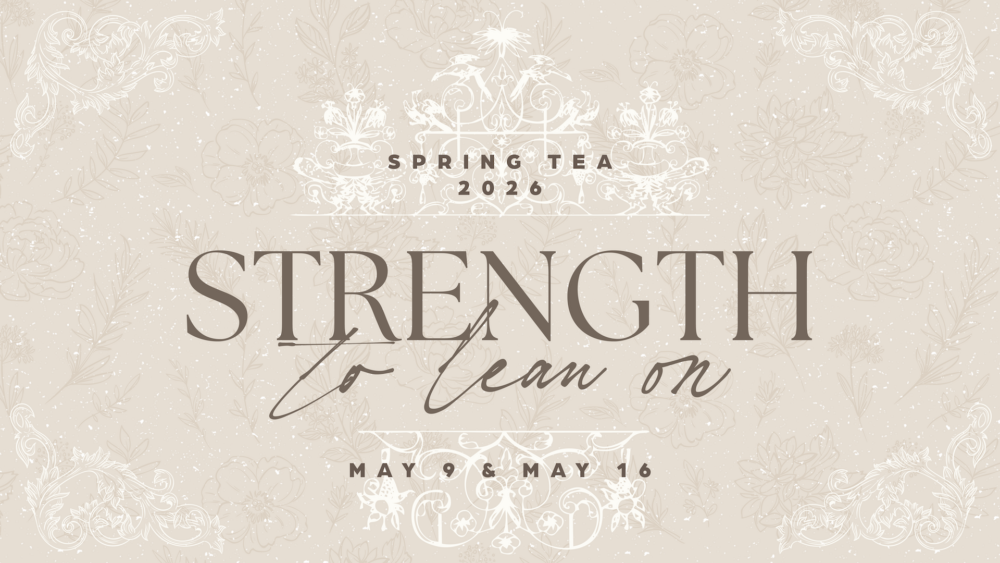 Strength to Lean On | Women's Spring Tea 2026 Image