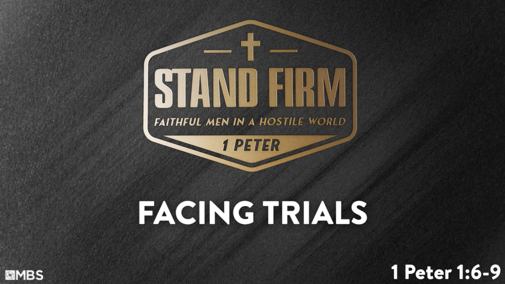 Facing Trials (1 Peter 1:6-9) Image
